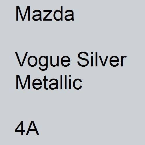 Mazda, Vogue Silver Metallic, 4A.